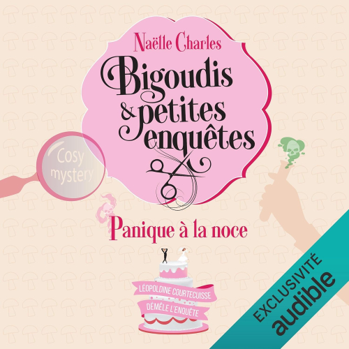 Bigoudis et petites enquêtes t.3 - Panique à la noce