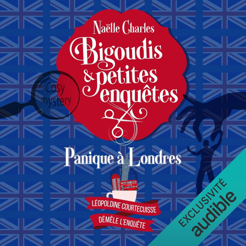 Bigoudis et petites enquêtes t 7 - Panique à Londres