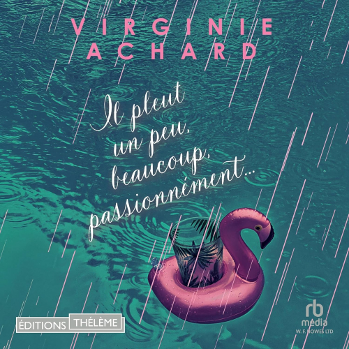 Il pleut un peu, beaucoup, passionnément cover