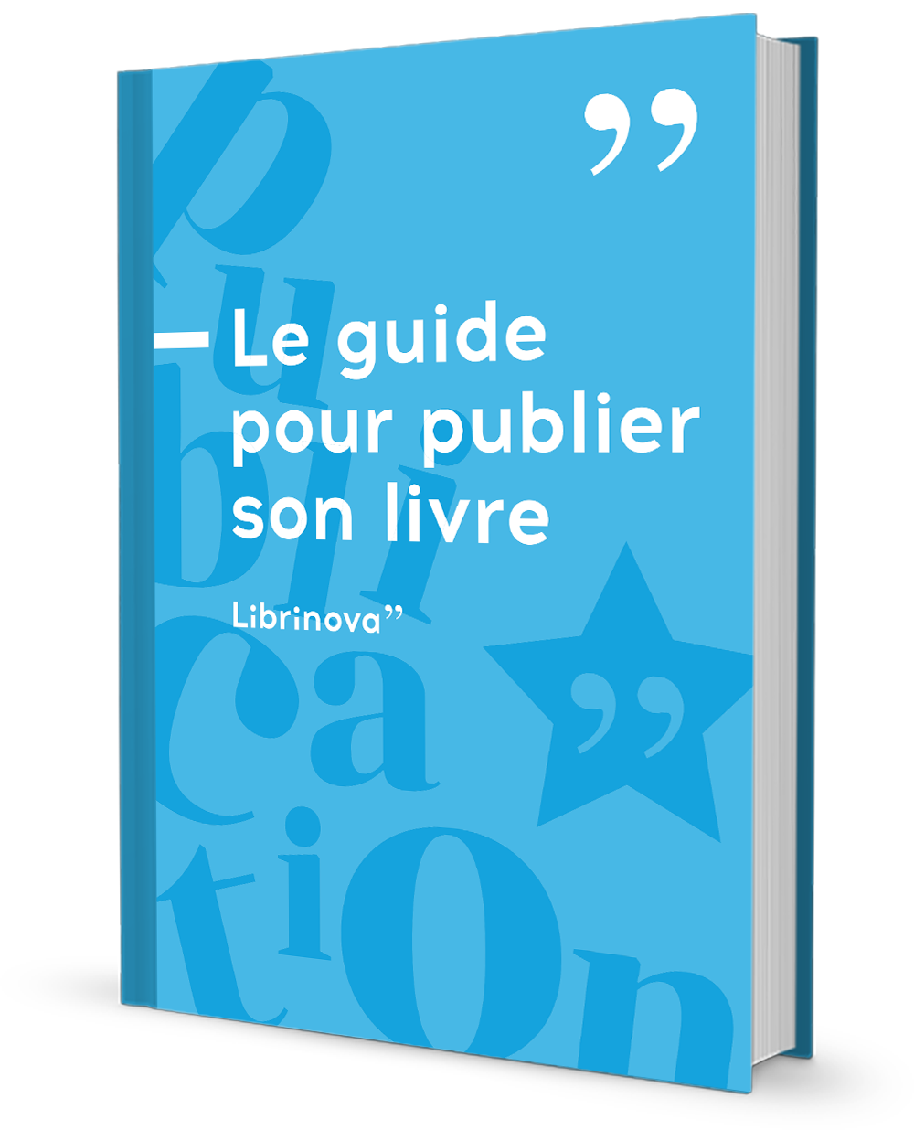 Le guide pour publier son livre