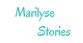 Marilyse Stories